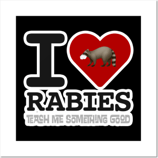 I (Am Afraid Of Water Thanks To My) Rabies Posters and Art